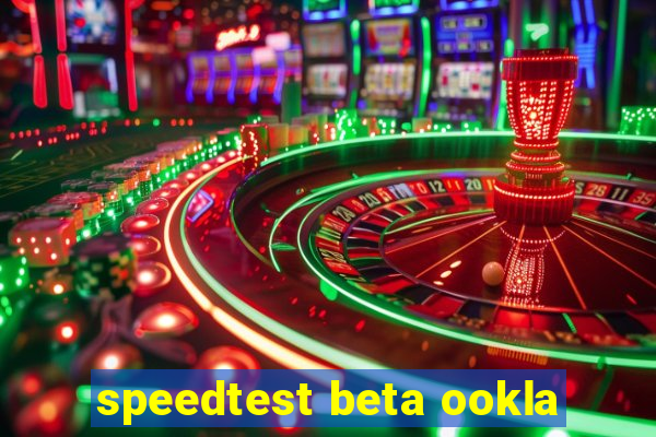 speedtest beta ookla